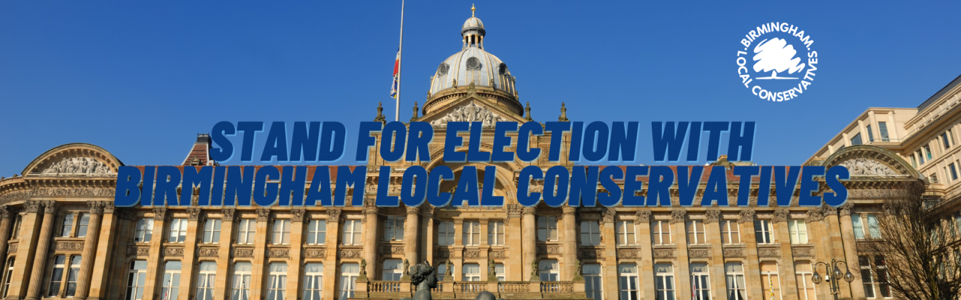 Birmingham City Council with "stand for election with Birmingham Local Conservatives" written in blue across the top
