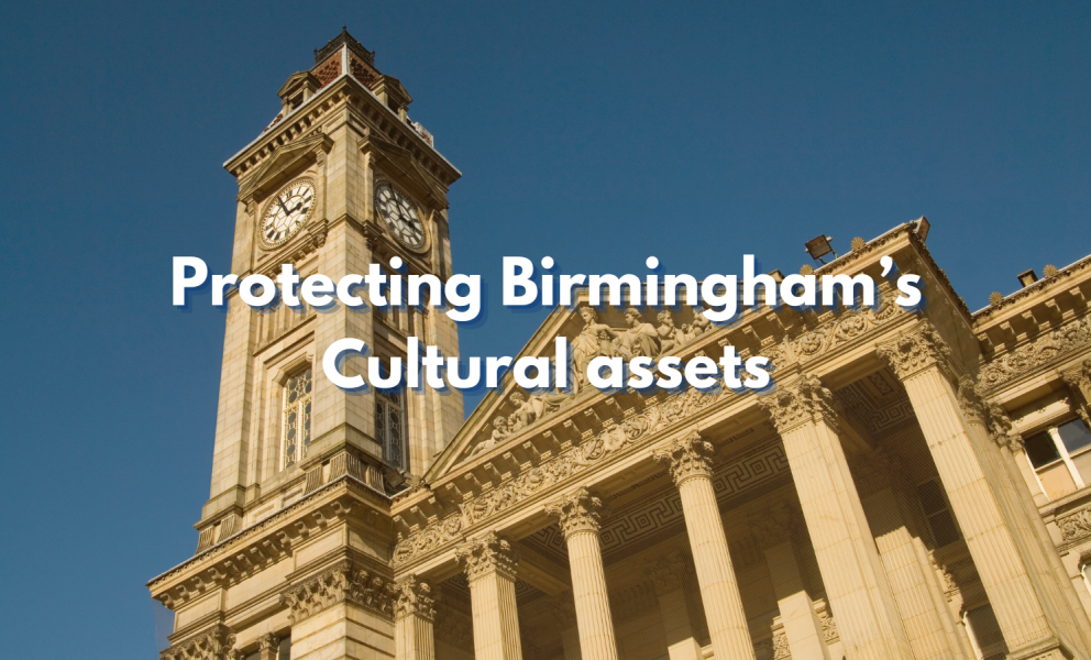 Protecting Birmingham's Cultural assets